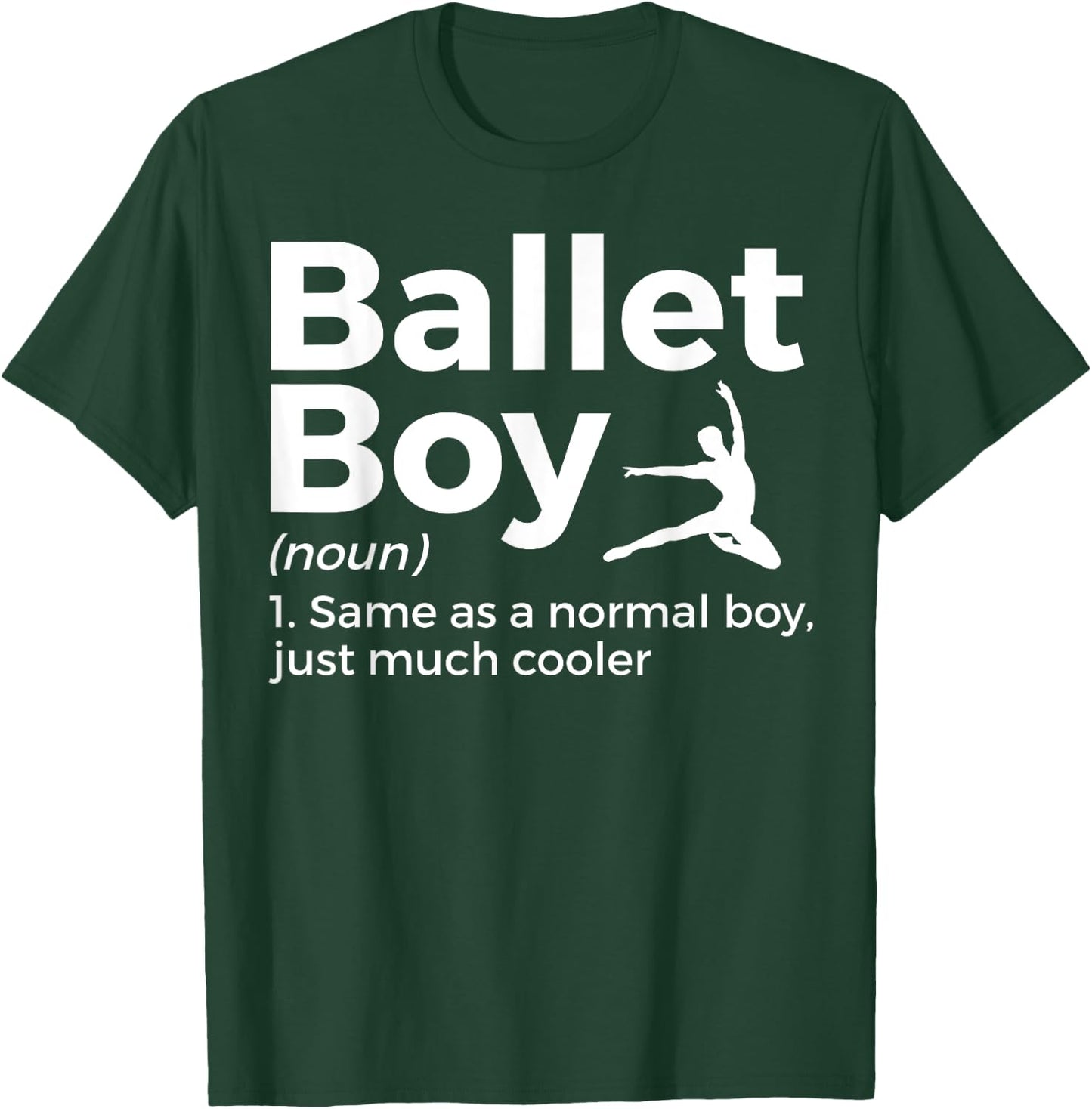 Funny Ballet Boy Definition Dance T-Shirt - T-Shirt | Forest
