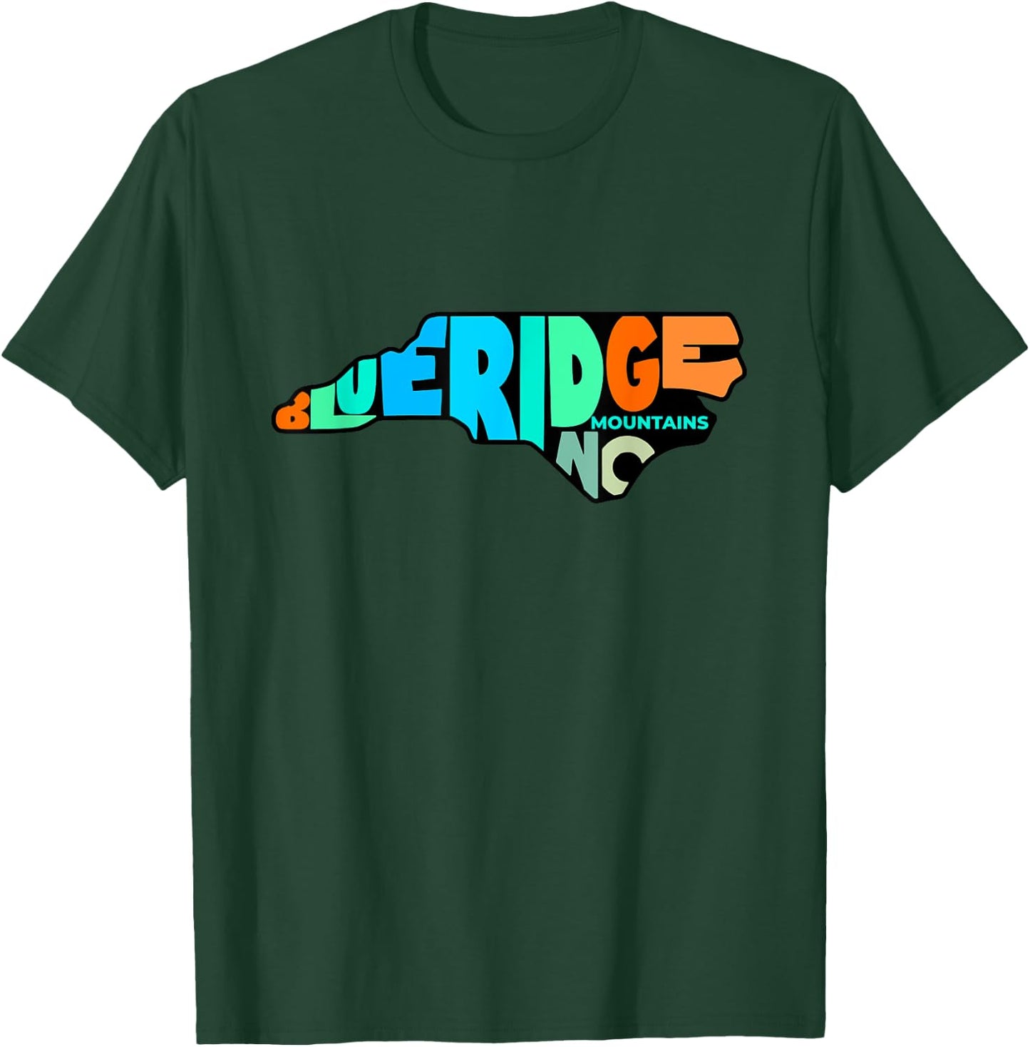 Colorful Blue Ridge Mountain NC Letters North Carolina Map T-Shirt - T-Shirt | Forest