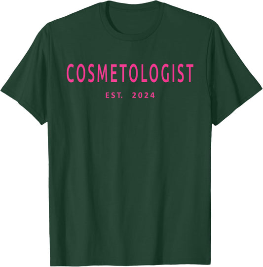 Cosmetologist Est. 2024 Beauty School Graduation Cosmetology T-Shirt - T-Shirt | Forest