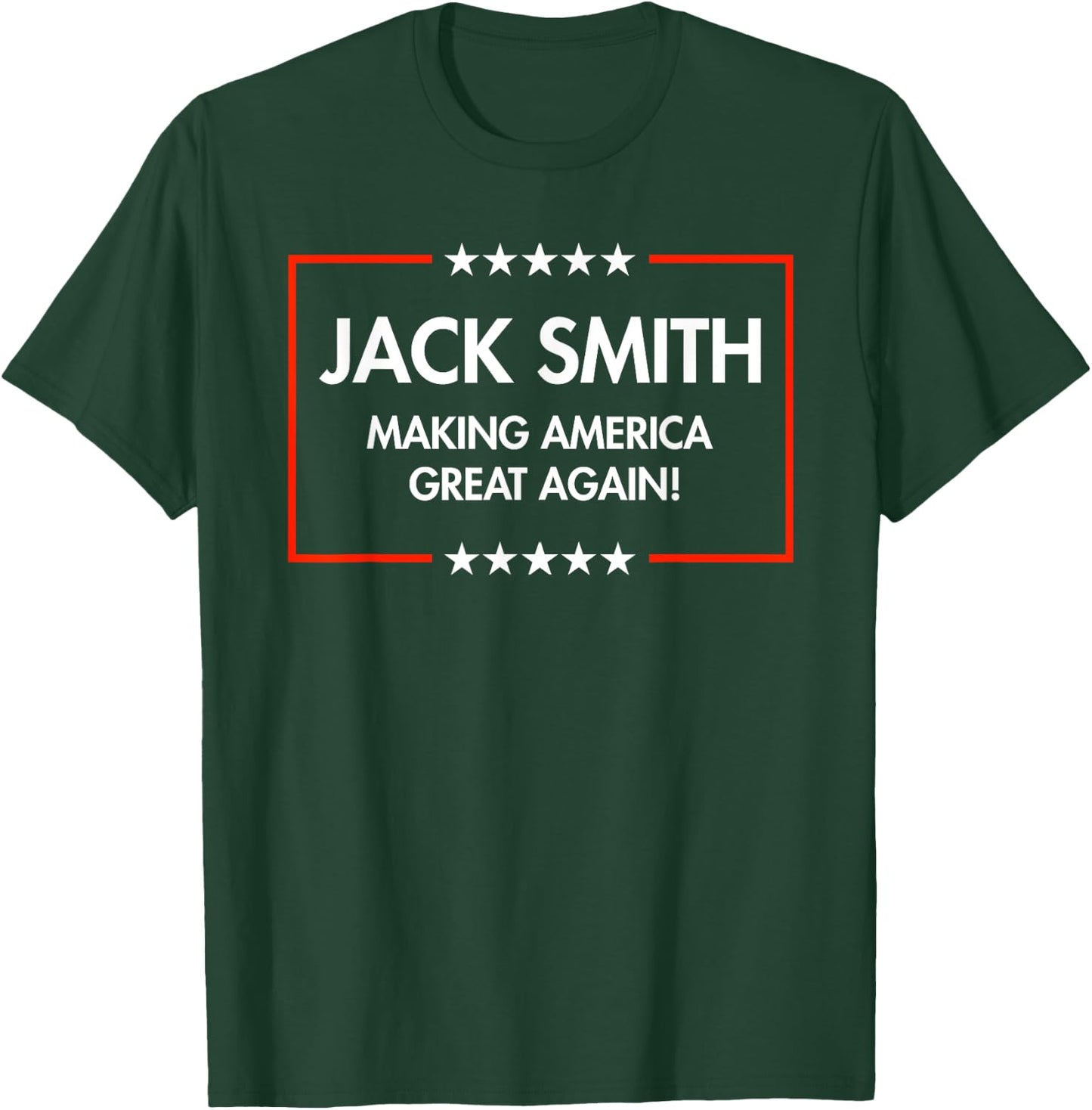 Jack Smith is making America great again T-Shirt - T-Shirt | Forest