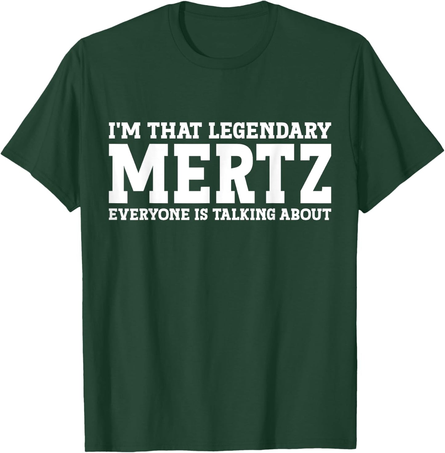 Mertz Surname Funny Team Family Last Name Mertz T-Shirt - T-Shirt | Forest