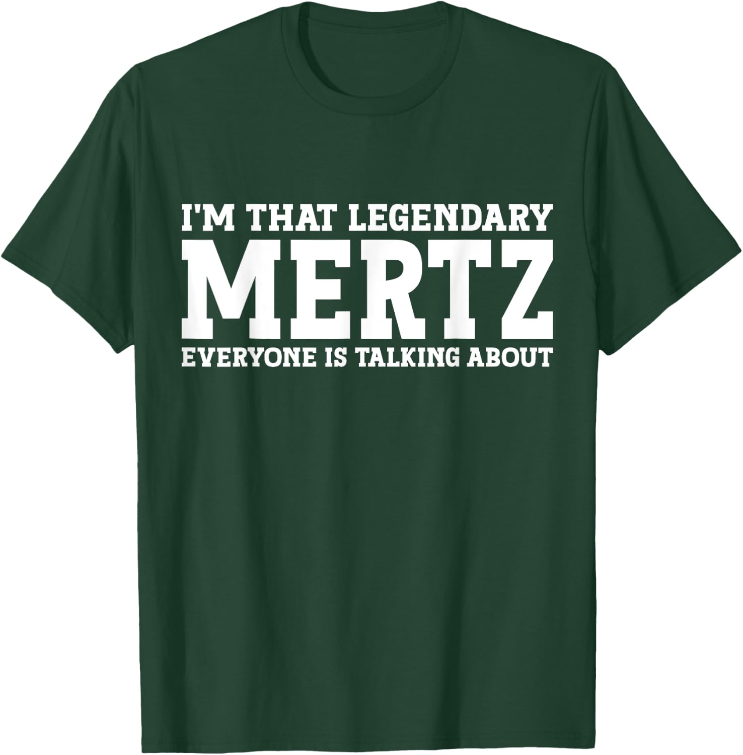 Mertz Surname Funny Team Family Last Name Mertz T-Shirt - T-Shirt | Forest