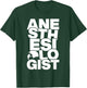 Anesthesiology Profession Job Work - Anesthesiologist T-Shirt - T-Shirt | Forest