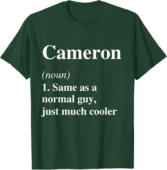 Cameron Definition Name Cool Funny Personalized Birthday T-Shirt - T-Shirt | Forest