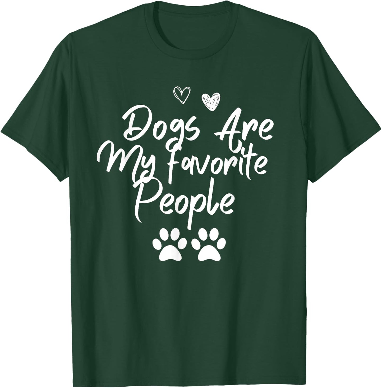 Dogs are my favorite people shirt paw heart women T-Shirt - T-Shirt | Forest