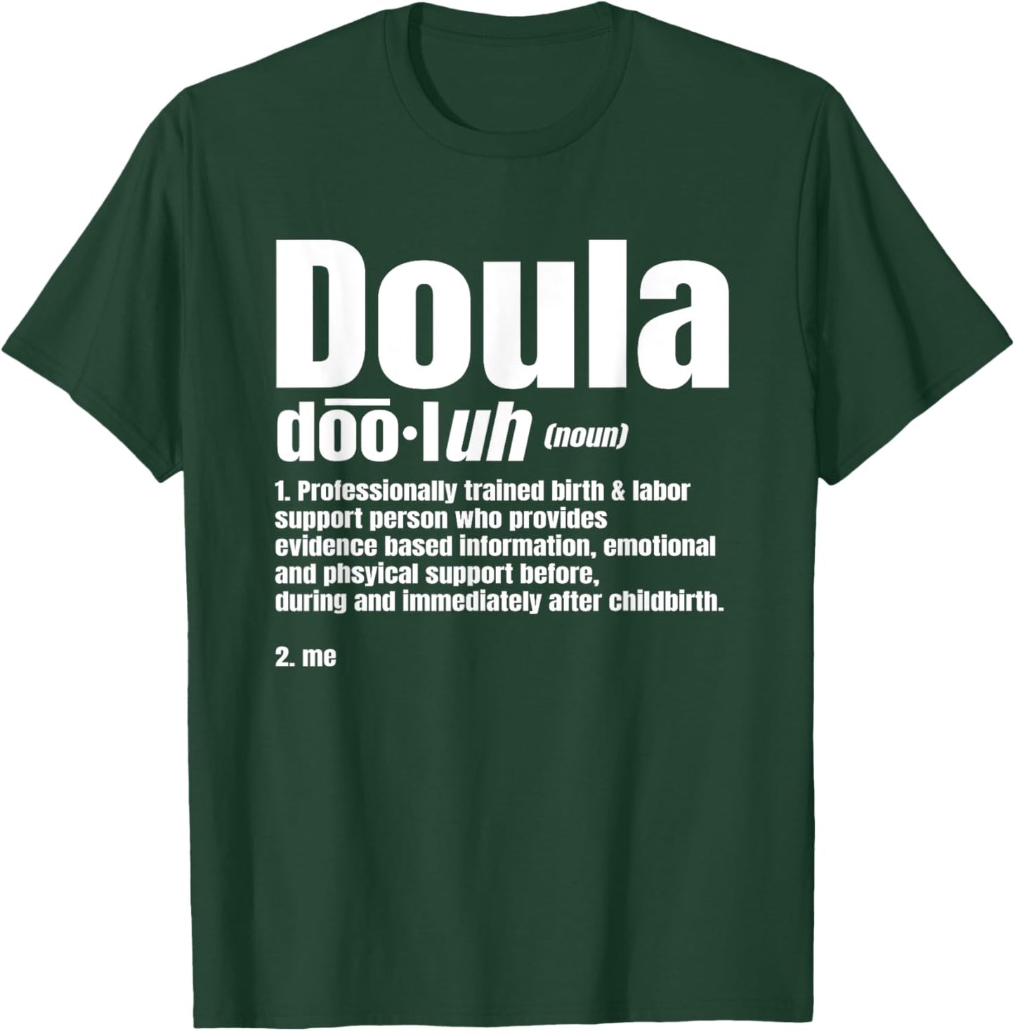 Doula Noun Birth Companion Childbirth Post-Birth Supporter T-Shirt - T-Shirt | Forest