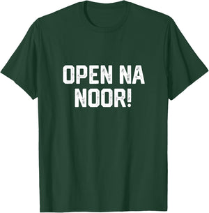 Funny Open the Noor Merch Open the Door Open Na Noor Meme T-Shirt - T-Shirt | Forest
