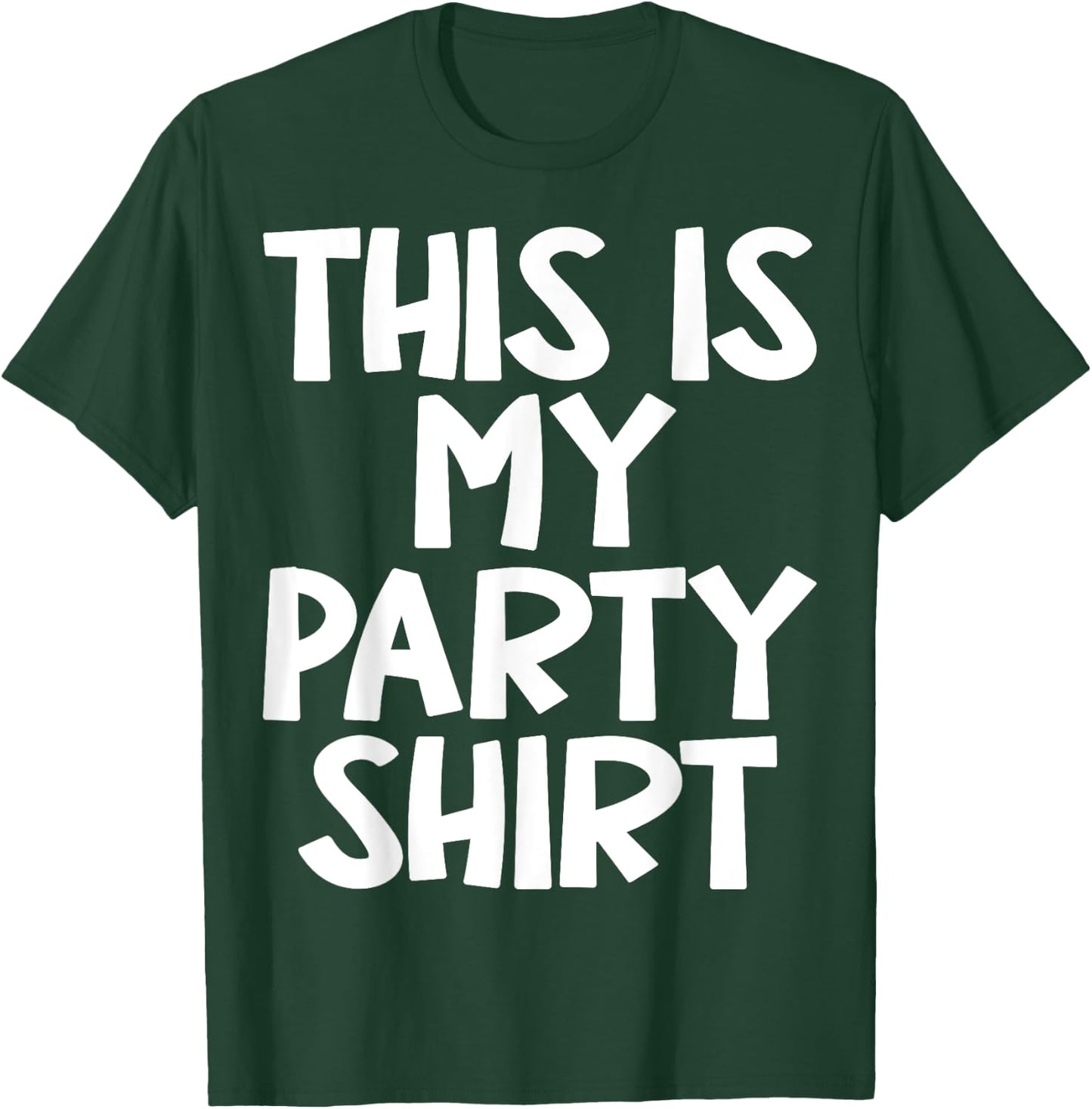 This is My Party Shirt Funny party Outfit Boys Girls T-Shirt - T-Shirt | Forest