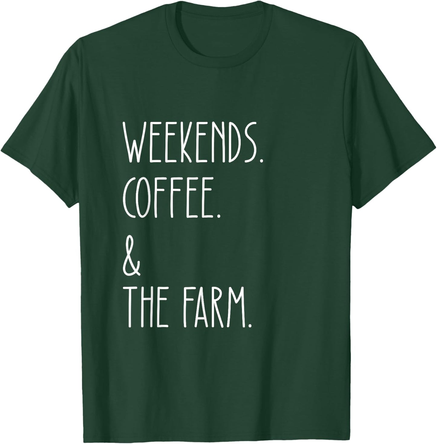 Weekends Coffee And The Farm Funny Farmer Lover T-Shirt - T-Shirt | Forest