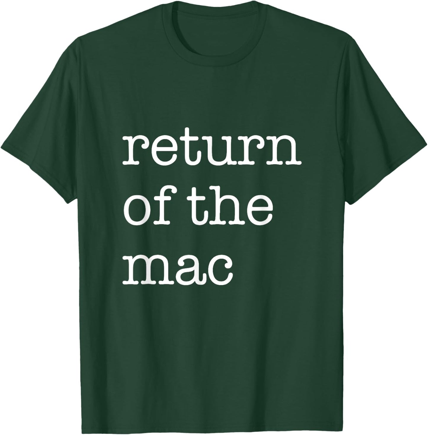 Return Of The Mac - Funny Matching Thanksgiving T-Shirt - T-Shirt | Forest