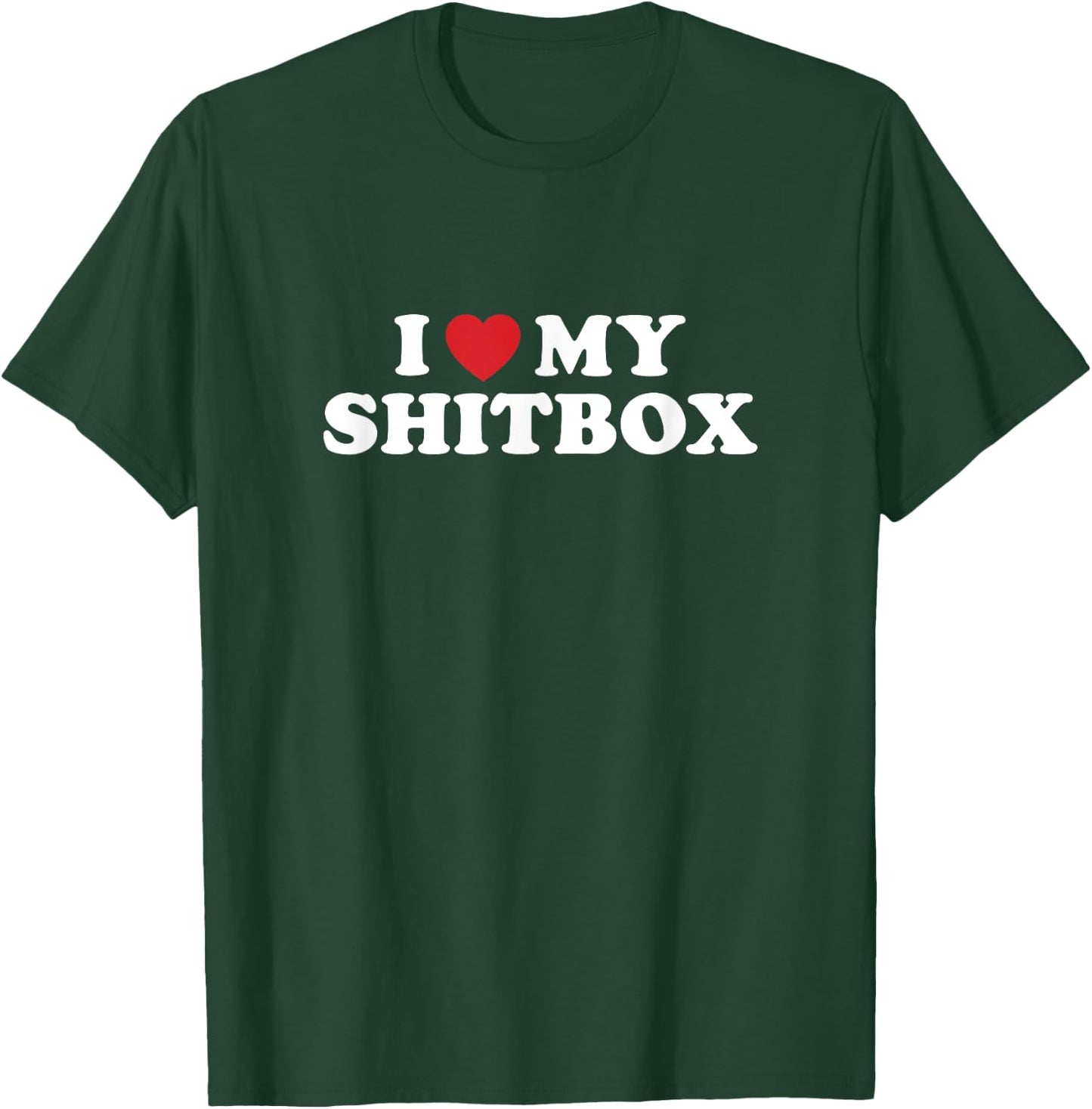 Shitbox Car and Truck guy Mechanic Car Truck Adult Humor T-Shirt - T-Shirt | Forest