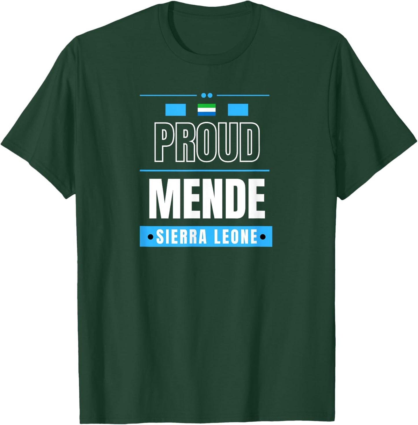 Proud Mende - Sierra Leone Culture Favorite Tribe T-Shirt - T-Shirt | Forest