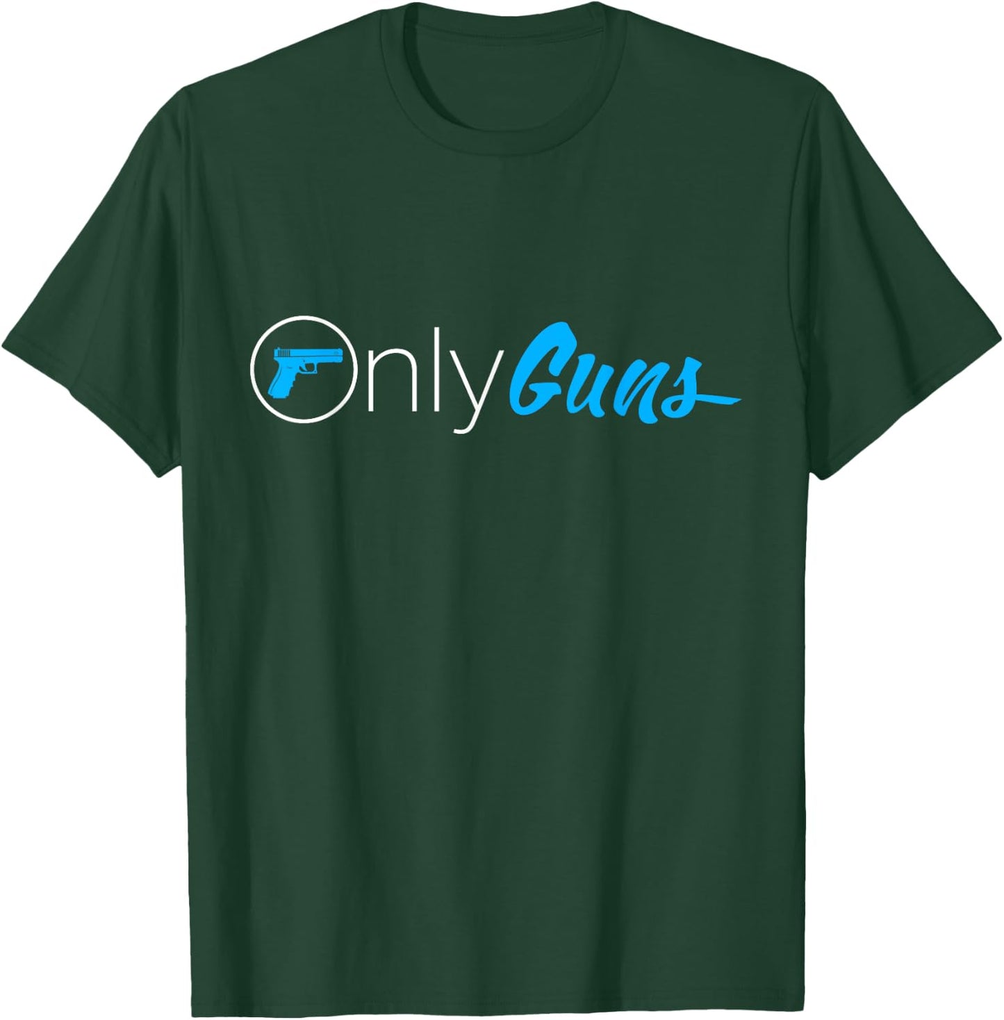 OnlyGuns Funny Gun Owner Meme Parody T-Shirt - T-Shirt | Forest