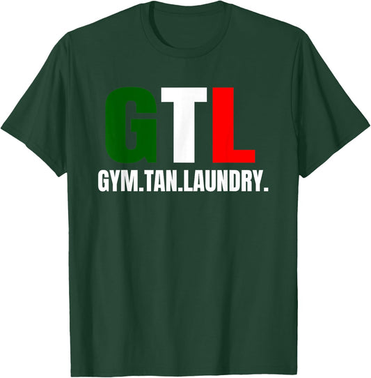 Gym Tan Laundry Gtl New Jersey Nj Shore T-Shirt - T-Shirt | Forest