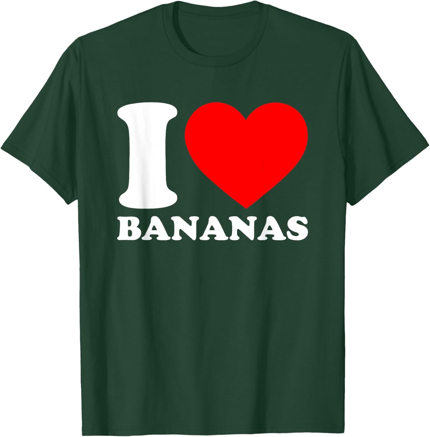 I Love Bananas T-Shirt - T-Shirt | Forest