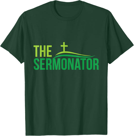 The Sermonator - Pastor, Bible, Christian Worship - Hill T-Shirt - T-Shirt | Forest