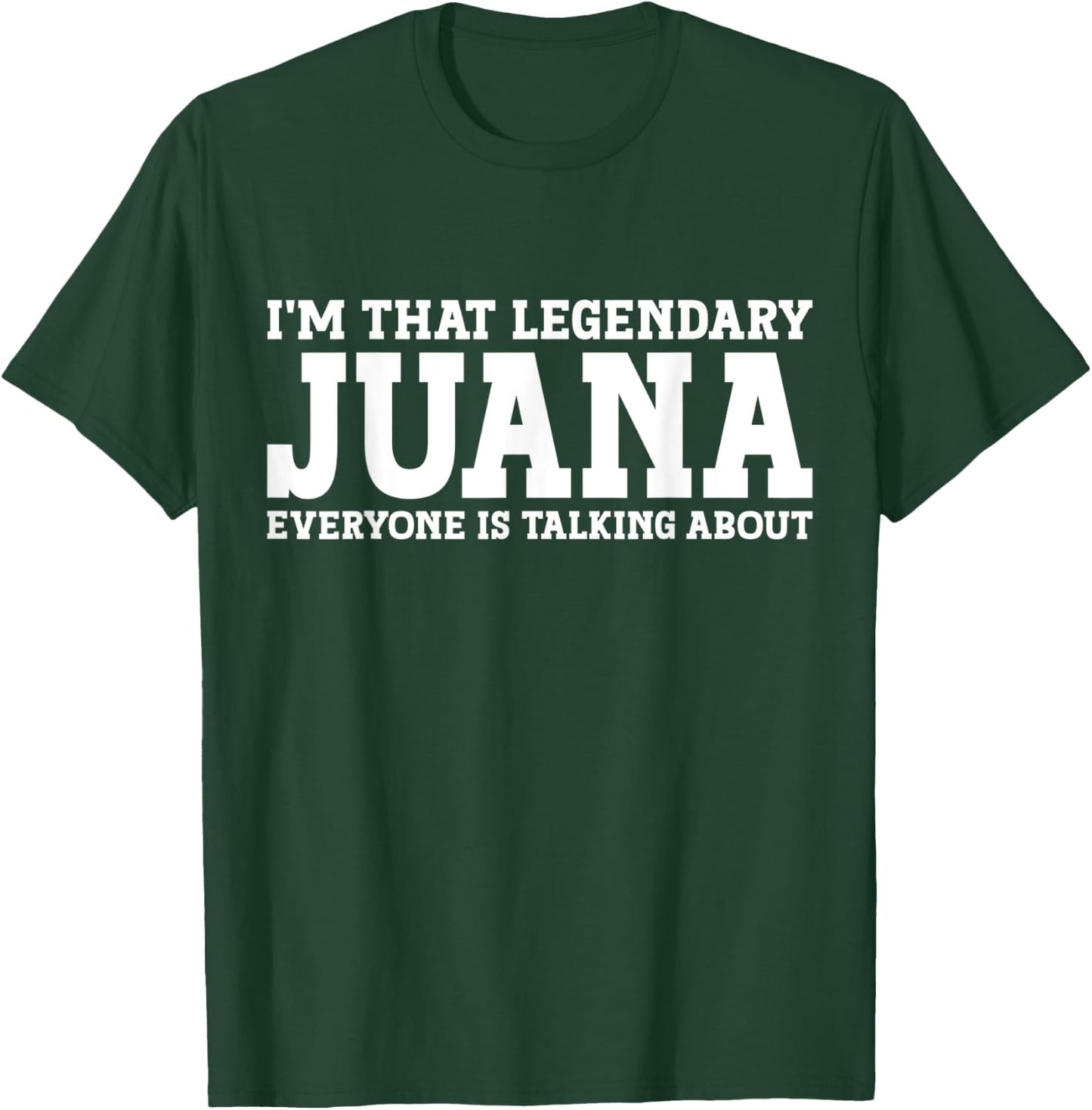Juana Personal Name Women Girl Funny Juana T-Shirt - T-Shirt | Forest