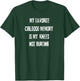 My favorite childhood memory is my Knees not hurting. T-Shirt - T-Shirt | Forest