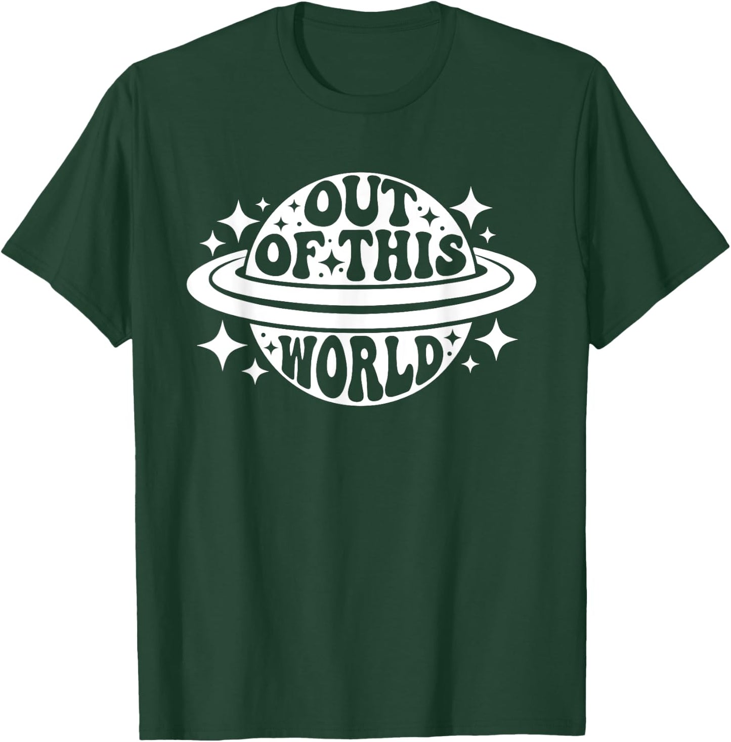 Out Of This World Groovy Funny Planet Space Geeky Astronomy T-Shirt - T-Shirt | Forest