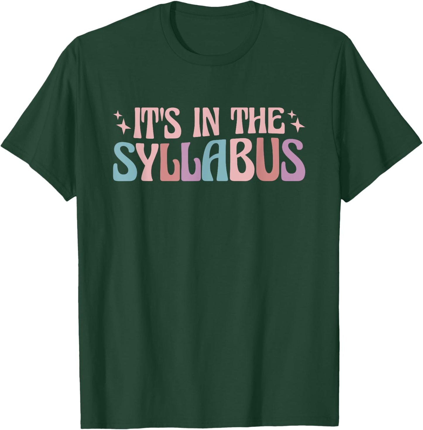 Elementary Teacher It's In The Syllabus T-Shirt - T-Shirt | Forest