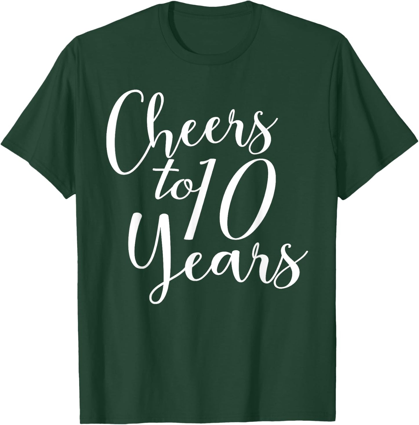 Cheers To 10 Years, 10th Birthday, Group, 10th Anniversary T-Shirt - T-Shirt | Forest