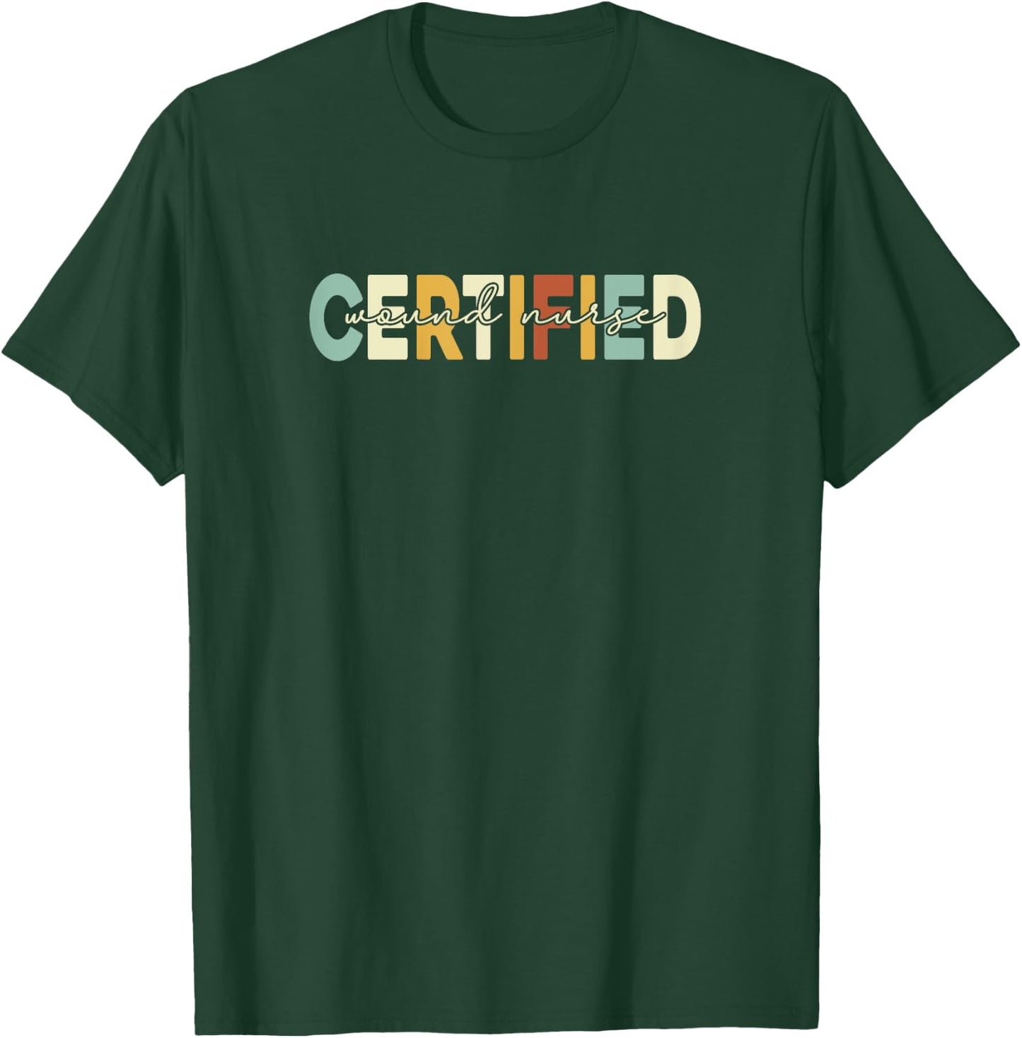 Certified Wound Nurse, Women Wound Nurse Retro T-Shirt - T-Shirt | Forest