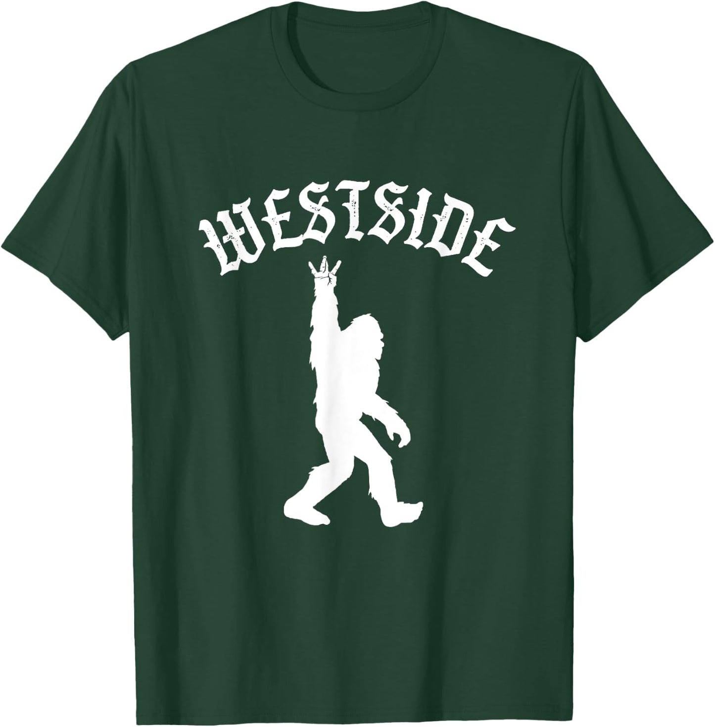 Funny Bigfoot Westside Hand Sign for California West Coast T-Shirt - T-Shirt | Forest