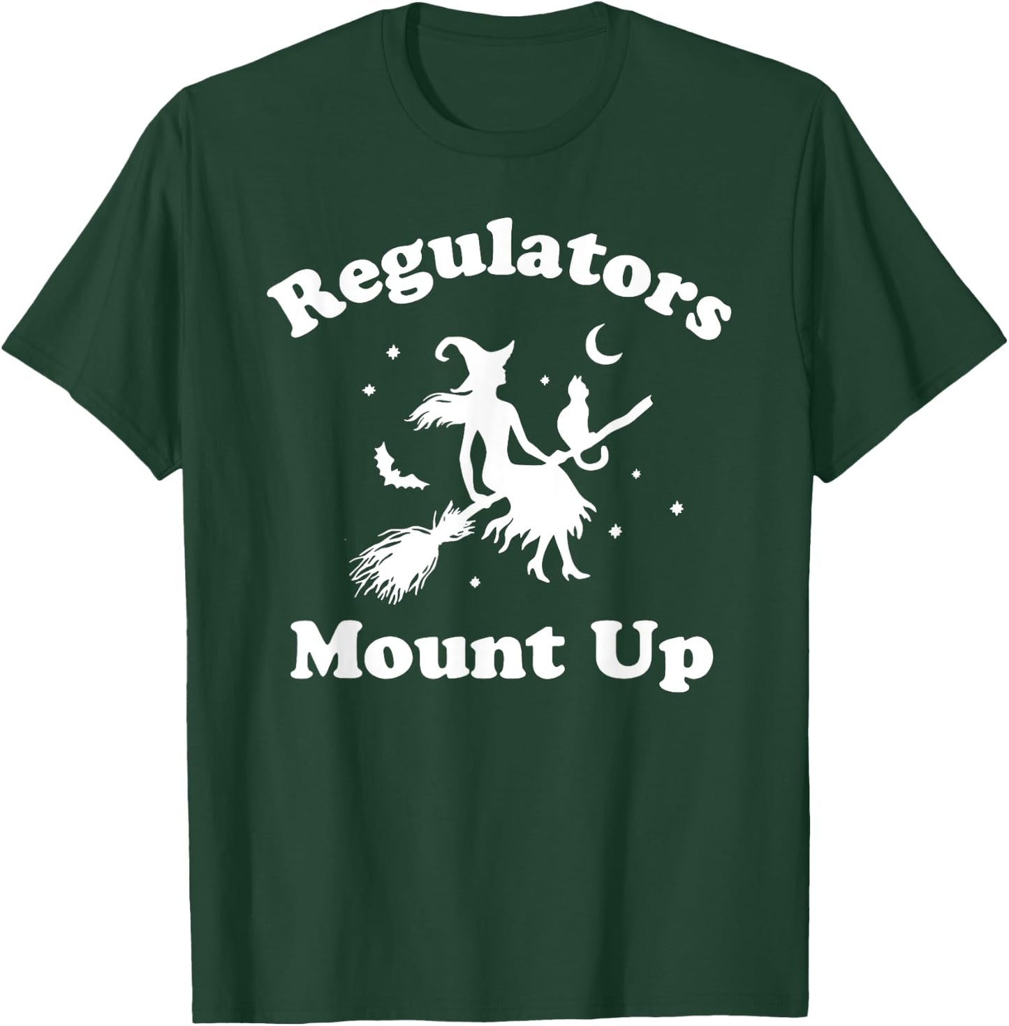 Regulators mount up funny halloween T-Shirt - T-Shirt | Forest