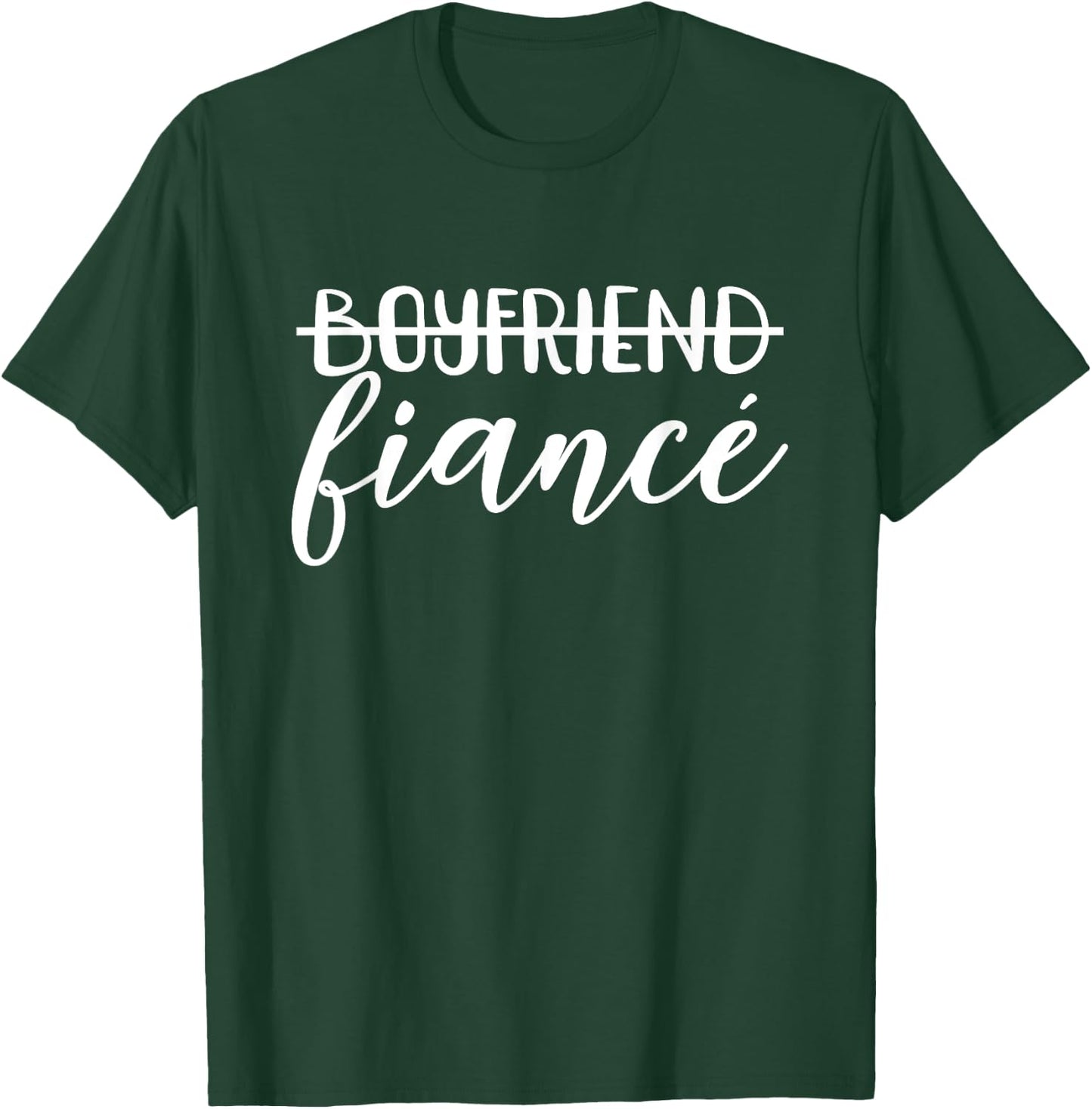 Boyfriend Fiancé, Engagement, Engaged, Couple Matching T-Shirt - T-Shirt | Forest