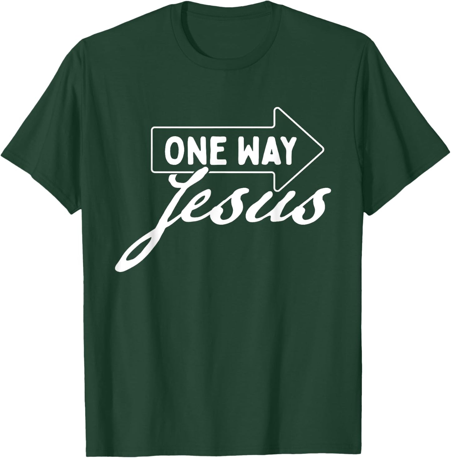 One Way Jesus - Bible Christian Faith Inspirational T-Shirt - T-Shirt | Forest