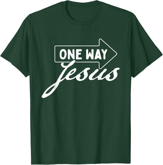 One Way Jesus - Bible Christian Faith Inspirational T-Shirt - T-Shirt | Forest
