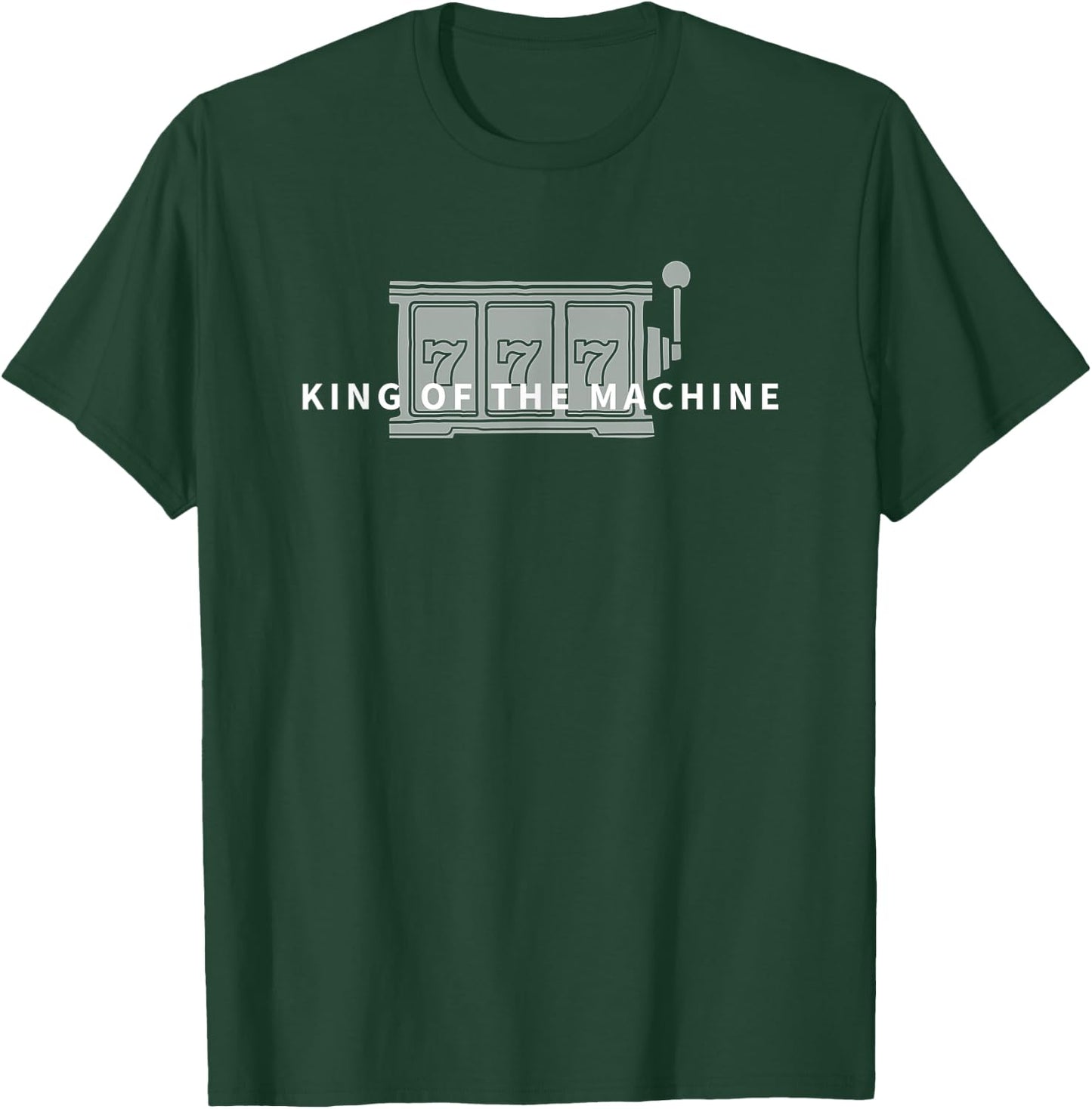 King of the Slot Machine Gambling Casino T-Shirt - T-Shirt | Forest