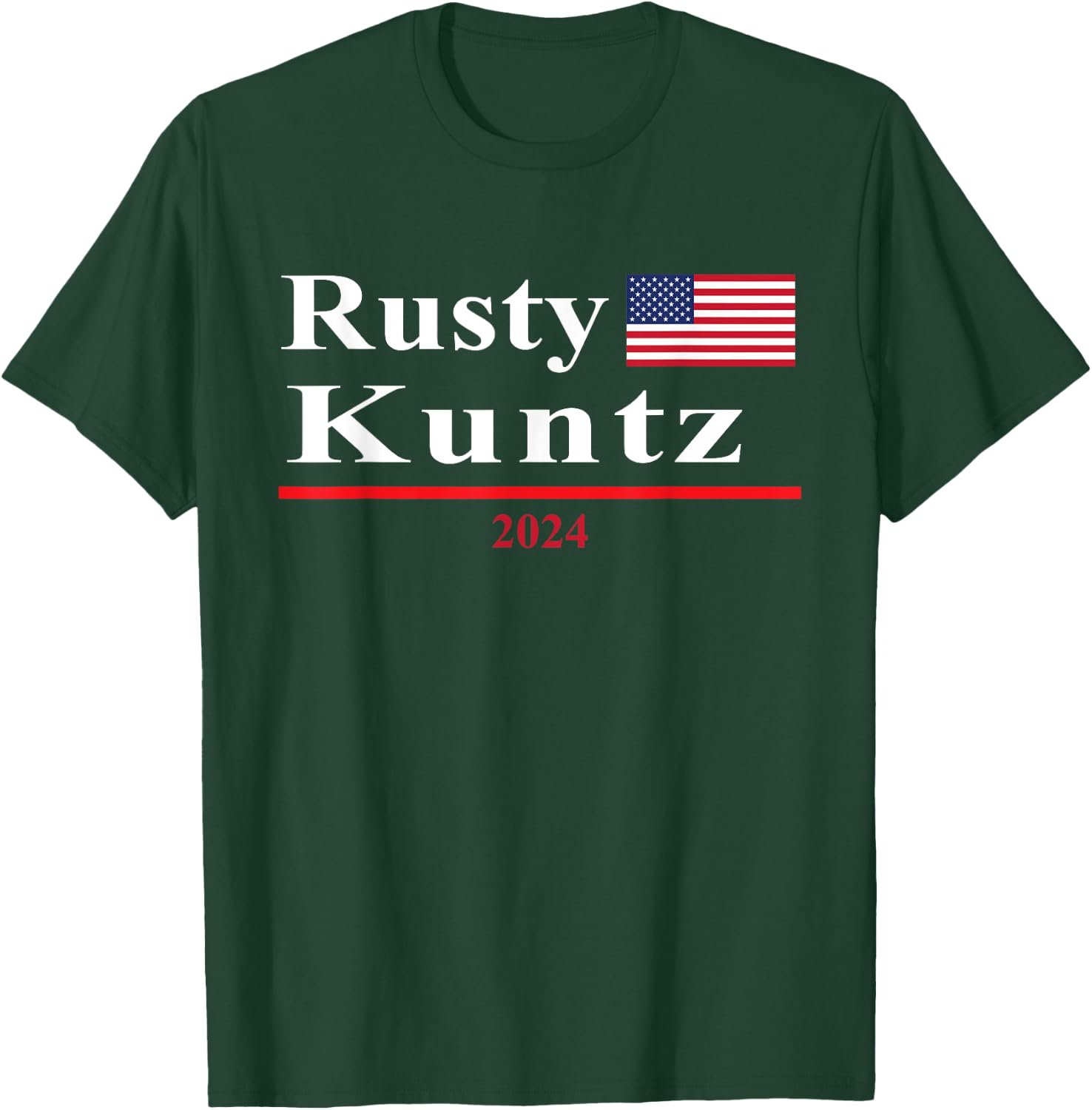 Rusty Kuntz Funny Presidential Election 2024 Parody T-Shirt - T-Shirt | Forest