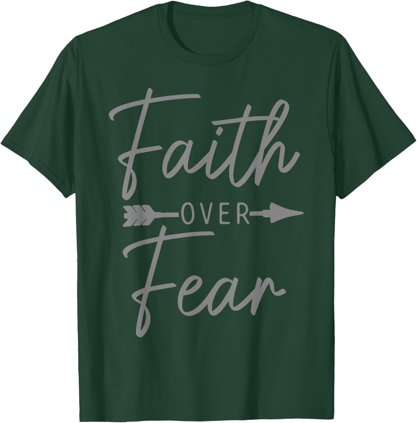 Faith Over Fear Christian Religious Bible Verse Men Women T-Shirt - T-Shirt | Forest