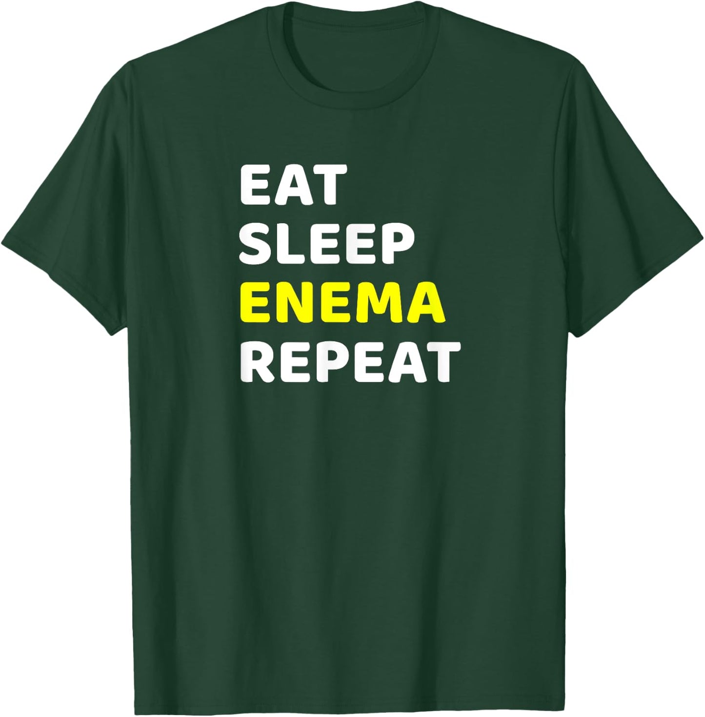 Funny Endoscopy Enema Nurse Colonoscopy Sarcastic Endo Tech T-Shirt - T-Shirt | Forest