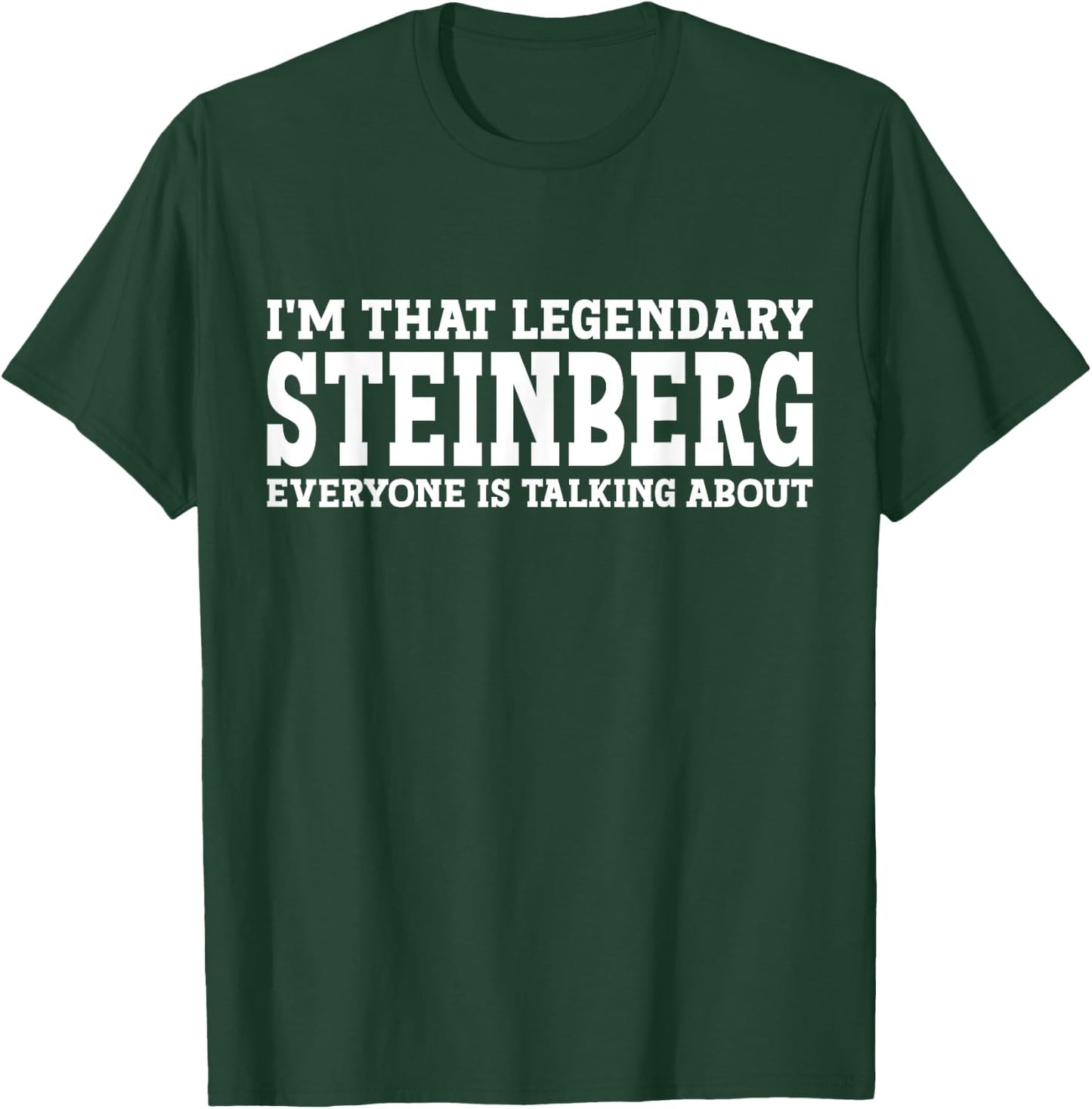 Steinberg Surname Funny Team Family Last Name Steinberg T-Shirt - T-Shirt | Forest