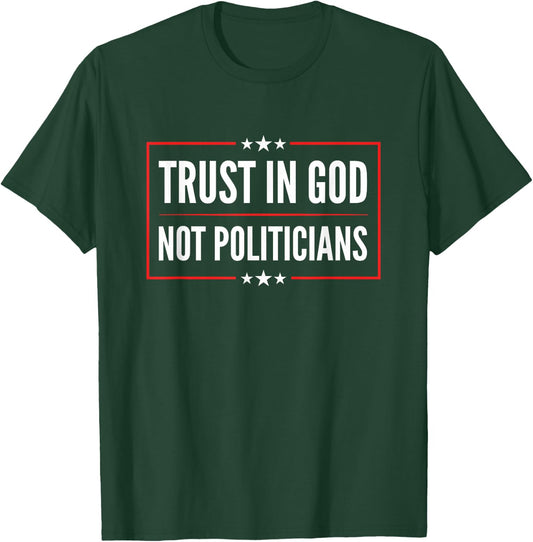 Trust In God Not Politicians Vintage American Flag T-Shirt - T-Shirt | Forest