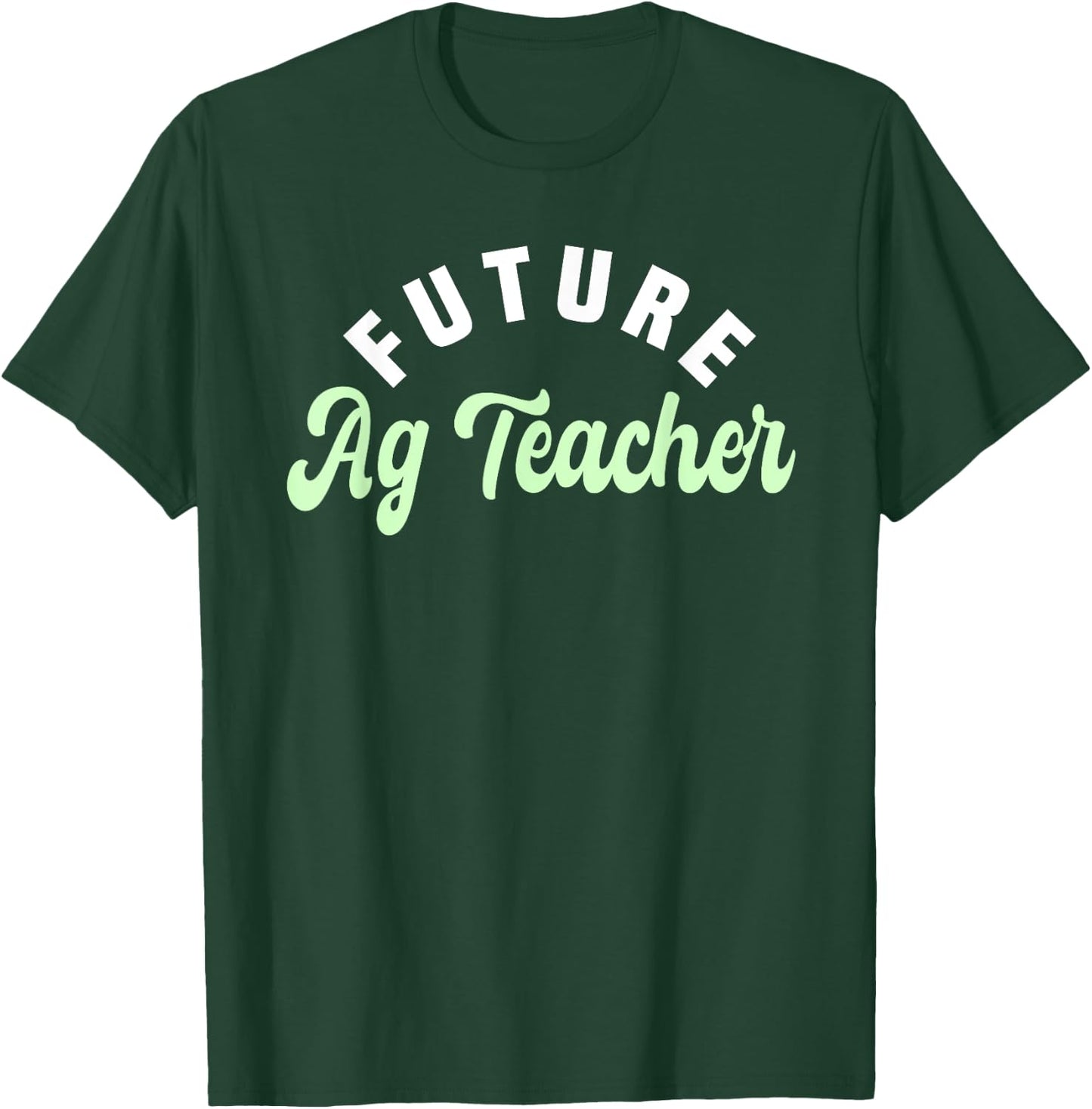 Agriculture Teacher Future AG Specialist Agricultural Job Women Girls Kids T-Shirt - T-Shirt | Forest