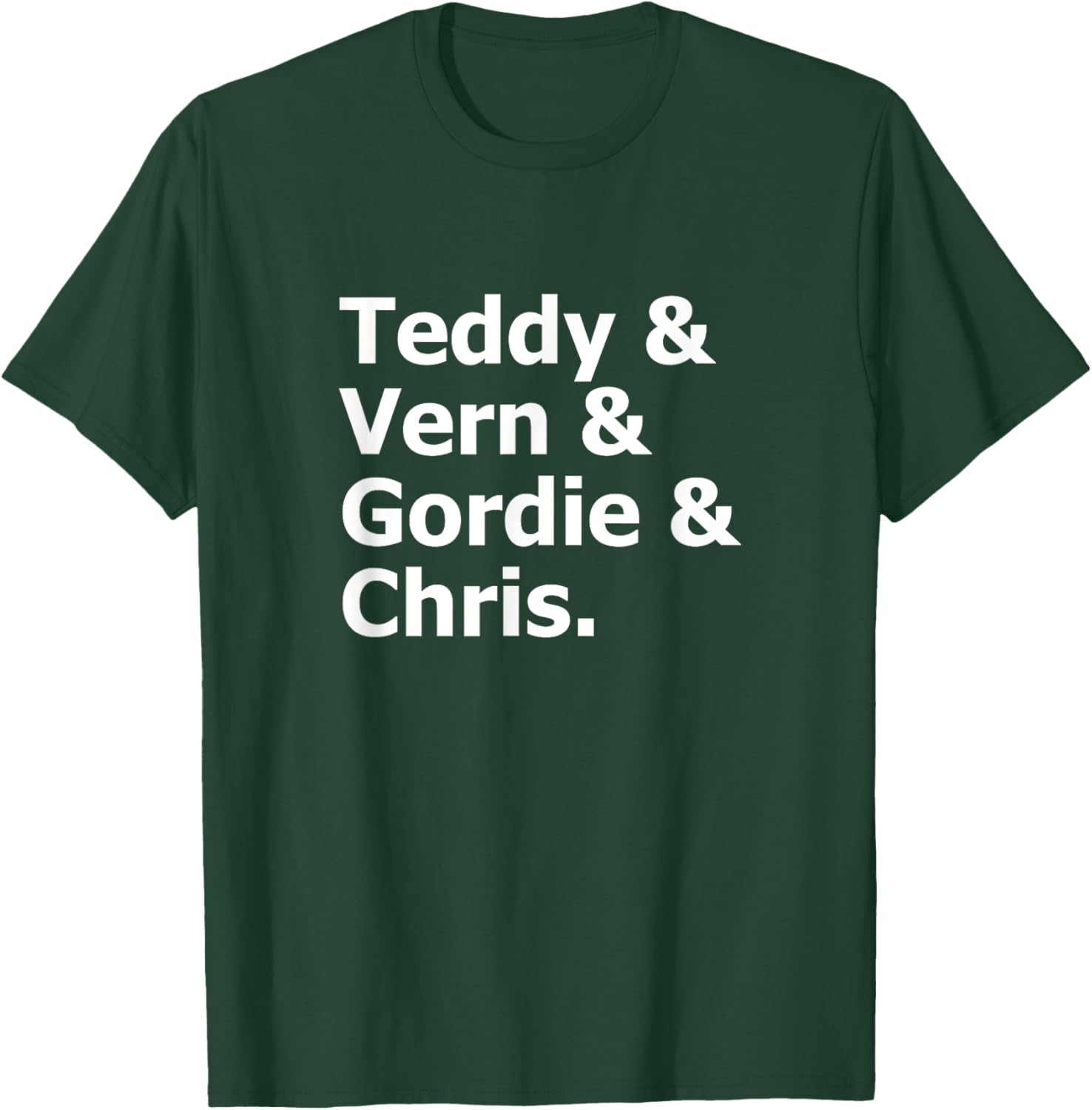 Teddy Vern Gordie Chris T-Shirt - T-Shirt | Forest
