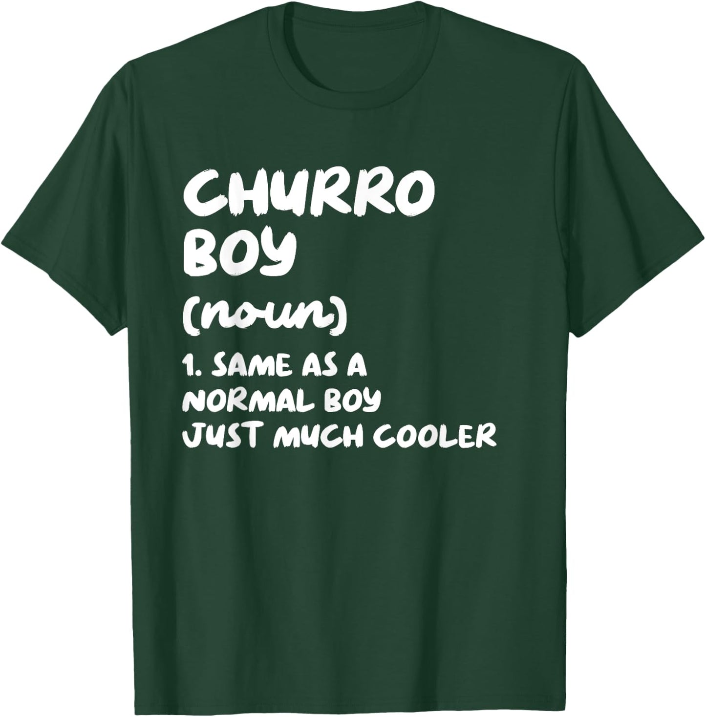 Churro Boy Definition Funny T-Shirt - T-Shirt | Forest