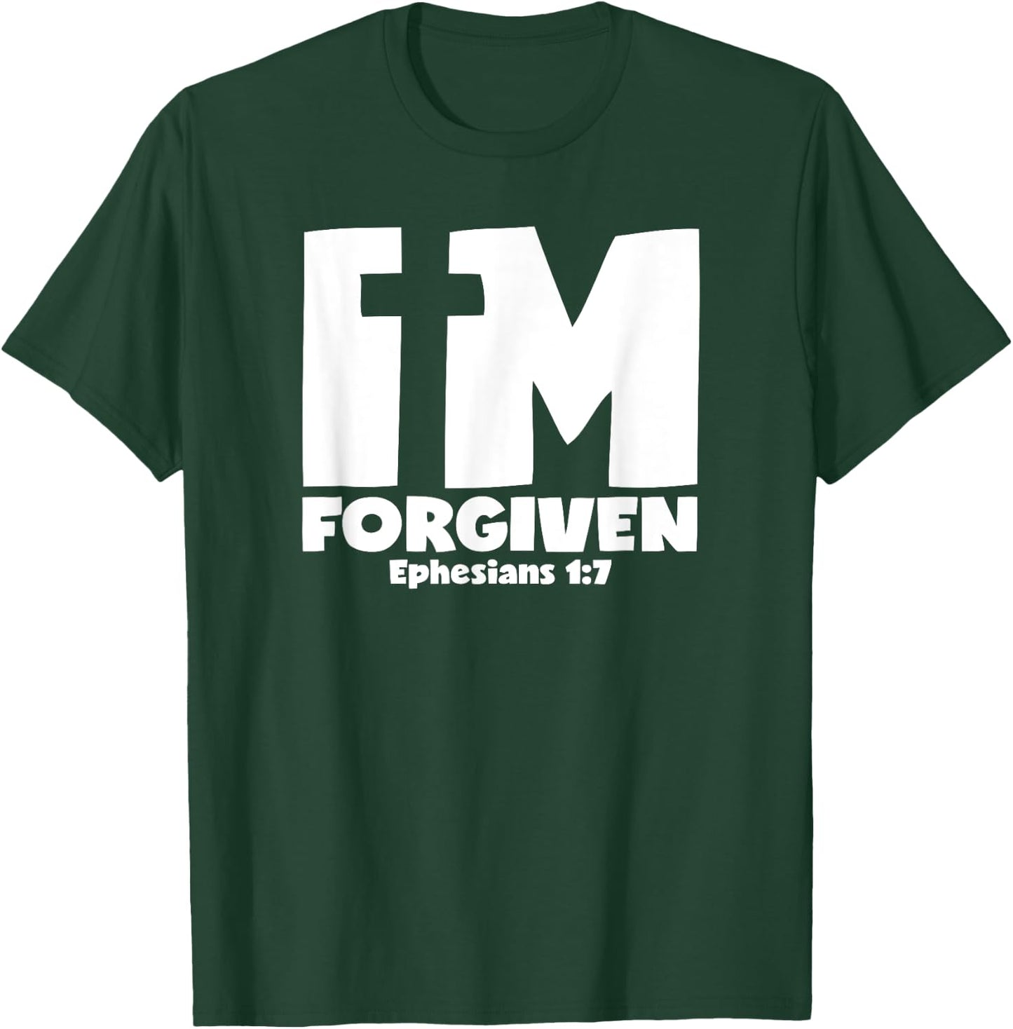I'm Forgiven - Ephesians 1:7 Cross Graphic T-Shirt - T-Shirt | Forest