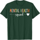 Mental Health Squad Brain Illness Mental Health Awareness T-Shirt - T-Shirt | Forest