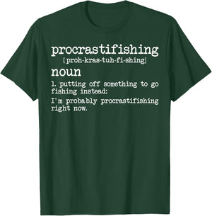 Procrastifishing Funny Fishing Gifts Fisherman Dad T-Shirt - T-Shirt | Forest