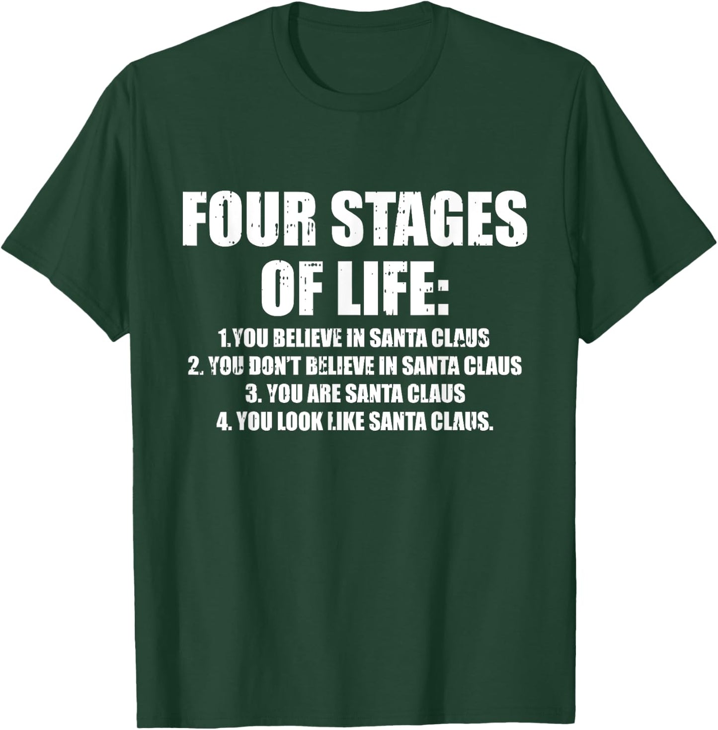 Four Stages of Life Santa Christmas Funny X-Mas Humor Men T-Shirt - T-Shirt | Forest