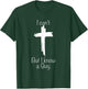 I Can't But I Know A Guy Jesus Cross Funny Christian T-Shirt - T-Shirt | Forest