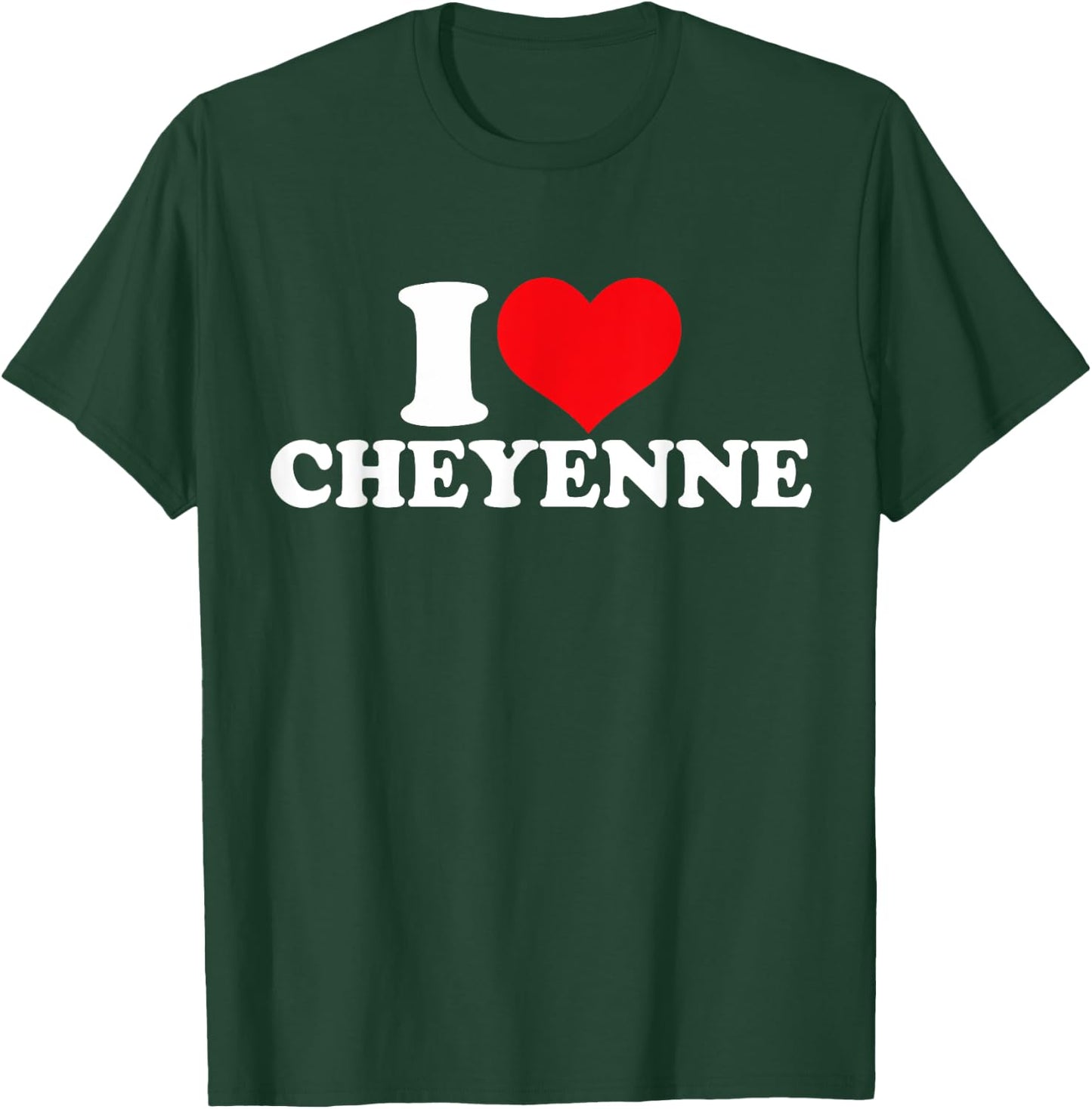I Love Cheyenne, I Heart Cheyenne T-Shirt - T-Shirt | Forest