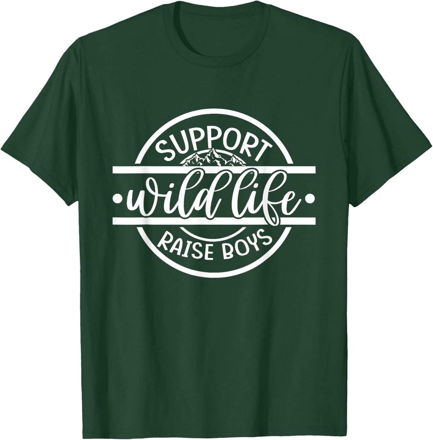 Mom Dad Funny Camping Support Wildlife Raise Boys Parenting T-Shirt - T-Shirt | Forest