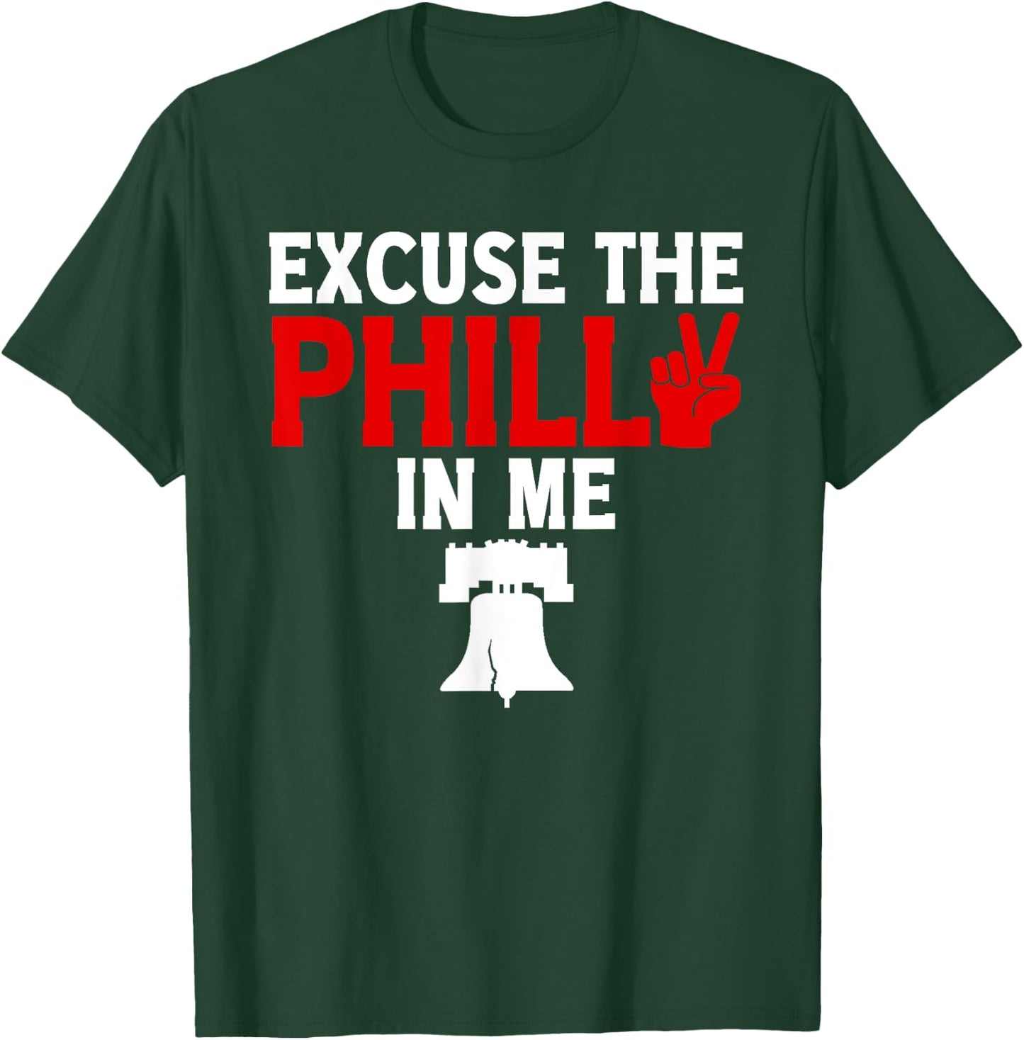 Excuse the Philly in Me - Funny Philadelphia T-Shirt - T-Shirt | Forest
