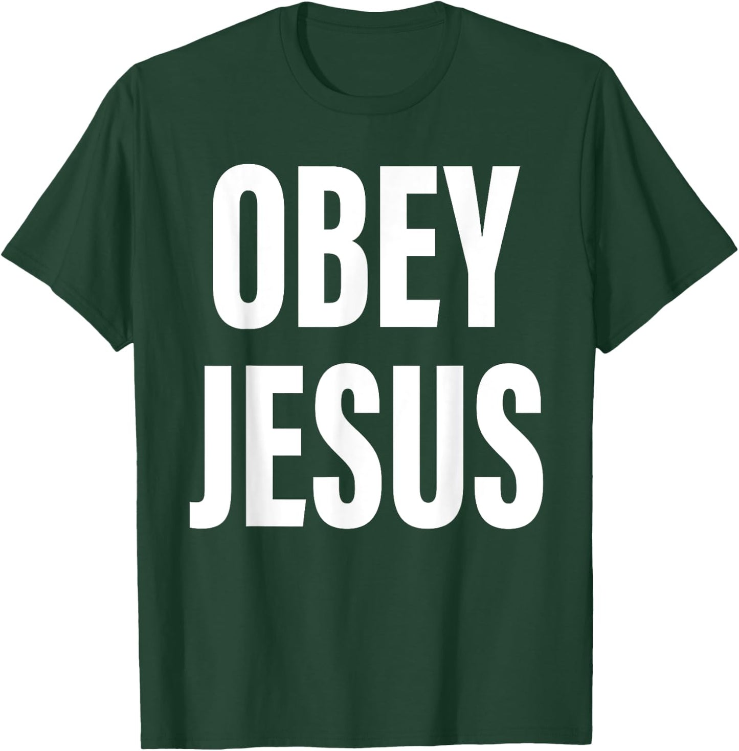 Obey Jesus Christian Bible Cross Faith Religion T-Shirt - T-Shirt | Forest