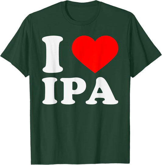 I Heart Ipa Love Beer Lover T-Shirt - T-Shirt | Forest